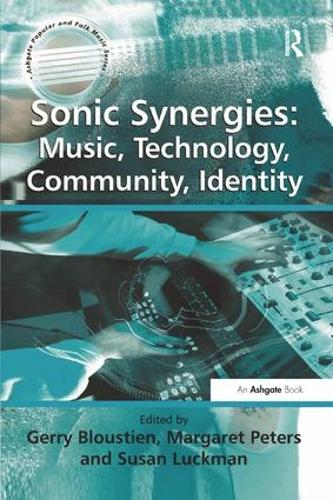 Паперова книга «Sonic Synergies: Music, Technology, Community, Identity» - фото №1