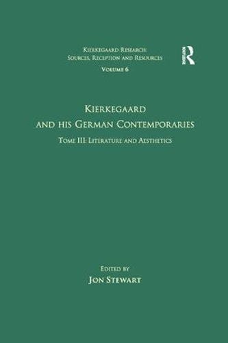 Бумажная книга «Volume 6, Tome III: Kierkegaard and His German Contemporaries - Literature and Aesthetics» - фото №1