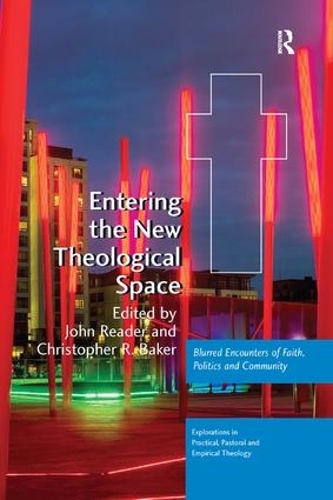 Бумажная книга «Entering the New Theological Space: Blurred Encounters of Faith, Politics and Community» - фото №1