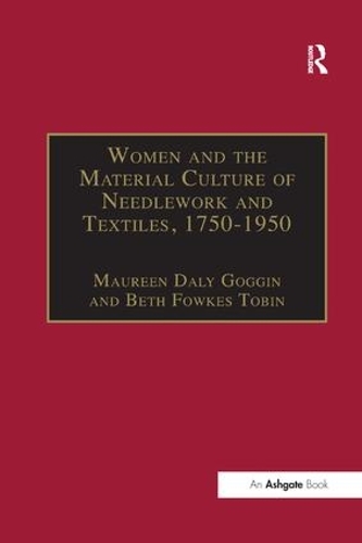Бумажная книга «Women and the Material Culture of Needlework and Textiles, 1750-1950» - фото №1