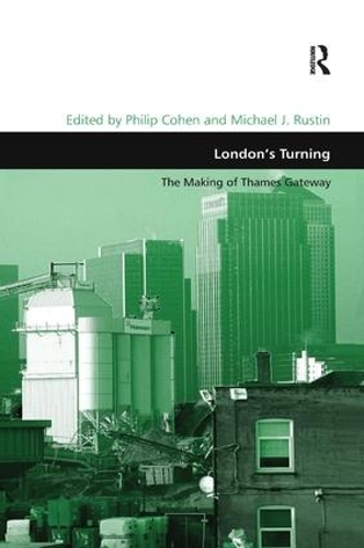 Паперова книга «London's Turning: The Making of Thames Gateway», автор Майкл Дж. Растін - фото №1