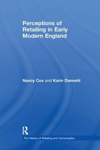Бумажная книга «Perceptions of Retailing in Early Modern England», авторов Карин Даннел, Нэнси Кокс - фото №1