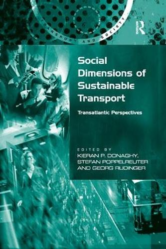 Бумажная книга «Social Dimensions of Sustainable Transport: Transatlantic Perspectives», автор Штефан Поппельройтер - фото №1