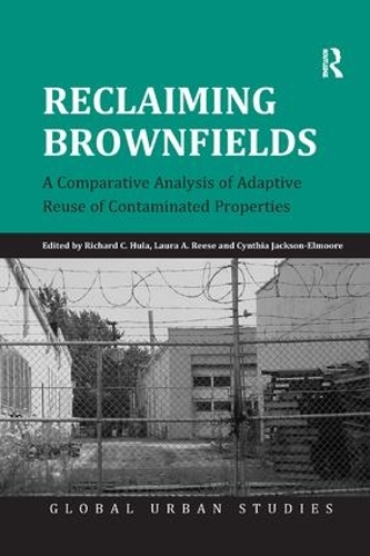Бумажная книга «Reclaiming Brownfields: A Comparative Analysis of Adaptive Reuse of Contaminated Properties», автор Ричард К. Хула - фото №1