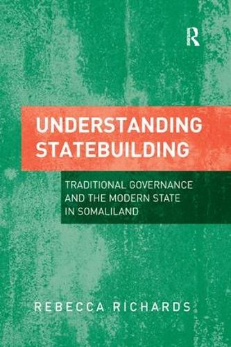 Бумажная книга «Understanding Statebuilding: Traditional Governance and the Modern State in Somaliland», автор Ребекка Ричардс - фото №1
