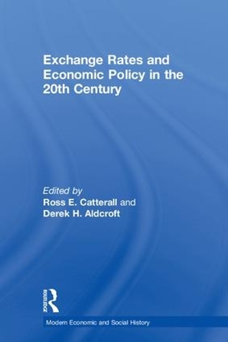Бумажная книга «Exchange Rates and Economic Policy in the 20th Century», автор Дерек Х. Олдкрофт - фото №1