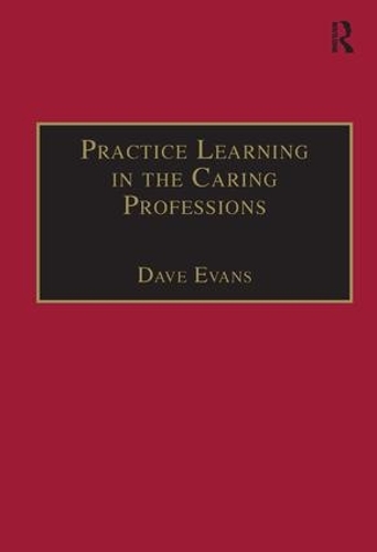 Бумажная книга «Practice Learning in the Caring Professions», автор Дэйв Эванс - фото №1