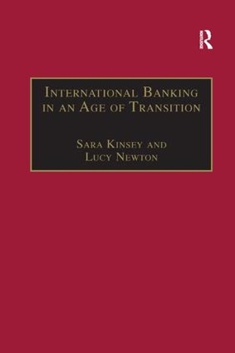 Бумажная книга «International Banking in an Age of Transition: Globalisation, Automation, Banks and Their Archives», авторов Люси Ньютон, Сара Кинси - фото №1