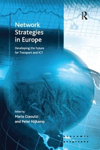 Бумажная книга «Network Strategies in Europe: Developing the Future for Transport and ICT», автор Мария Гяуци - фото №1