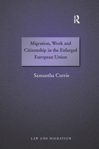 Бумажная книга «Migration, Work and Citizenship in the Enlarged European Union», автор Саманта Карри - фото №1