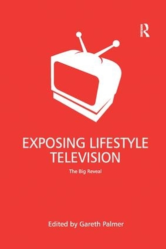 Бумажная книга «Exposing Lifestyle Television: The Big Reveal» - фото №1