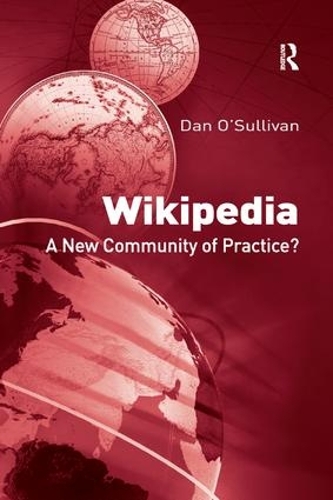 Паперова книга «Wikipedia: A New Community of Practice?», автор Ден О'Салліван - фото №1