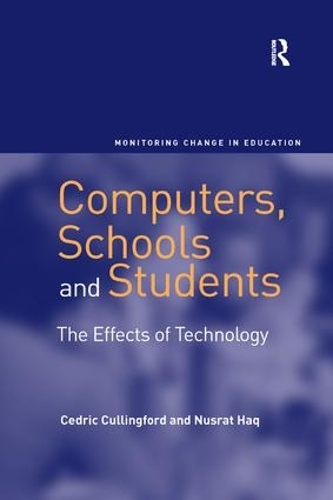 Паперова книга «Computers, Schools and Students: The Effects of Technology», авторів Седрік Каллінгфорд, Нусрат Хак - фото №1