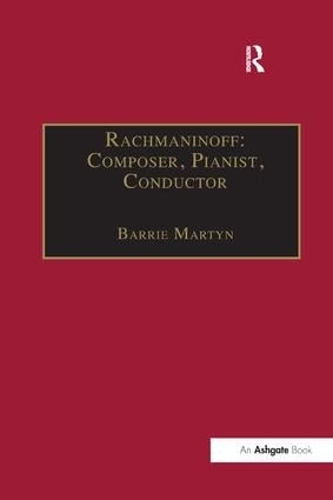 Бумажная книга «Rachmaninoff: Composer, Pianist, Conductor», автор Барри Мартин - фото №1