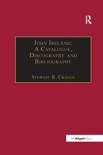 Бумажная книга «John Ireland: A Catalogue, Discography and Bibliography» - фото №1