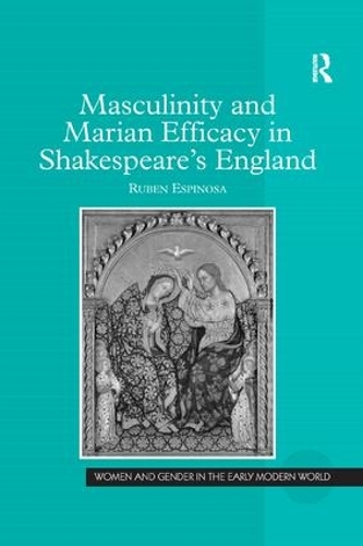 Паперова книга «Masculinity and Marian Efficacy in Shakespeare's England», автор Рубен Еспіноса - фото №1