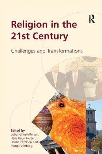 Паперова книга «Religion in the 21st Century: Challenges and Transformations», авторів Лісбет Крістофферсен, Марґіт Варбурґ - фото №1