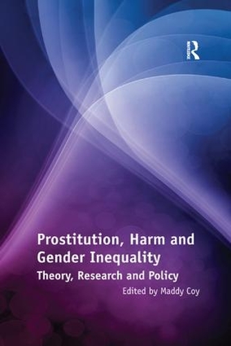Бумажная книга «Prostitution, Harm and Gender Inequality: Theory, Research and Policy» - фото №1