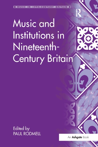 Паперова книга «Music and Institutions in Nineteenth-Century Britain» - фото №1
