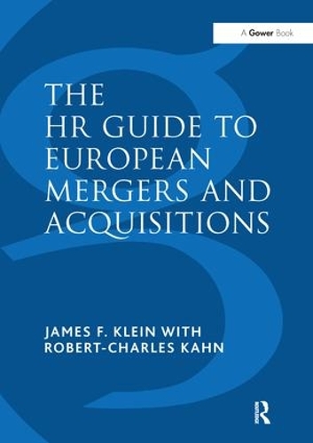 Паперова книга «The HR Guide to European Mergers and Acquisitions», авторів Джеймс Ф. Клейн, Роберт-Чарльз Кан - фото №1