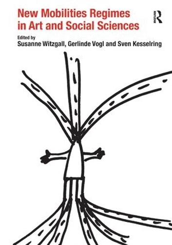 Бумажная книга «New Mobilities Regimes in Art and Social Sciences», авторов Герлинде Фогль, Сюзанна Витцгалл - фото №1
