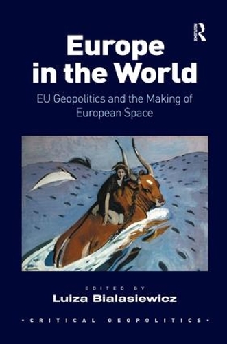 Бумажная книга «Europe in the World: EU Geopolitics and the Making of European Space» - фото №1