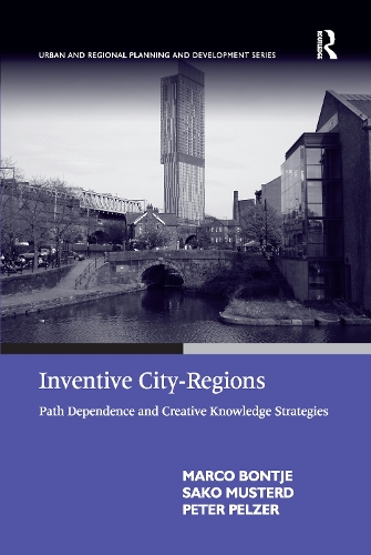 Бумажная книга «Inventive City-Regions: Path Dependence and Creative Knowledge Strategies», авторов Марко Бонтье, Сако Мустерд - фото №1