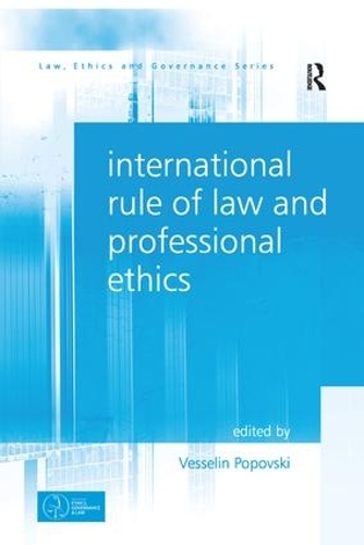 Бумажная книга «International Rule of Law and Professional Ethics», автор Веселин Поповски - фото №1