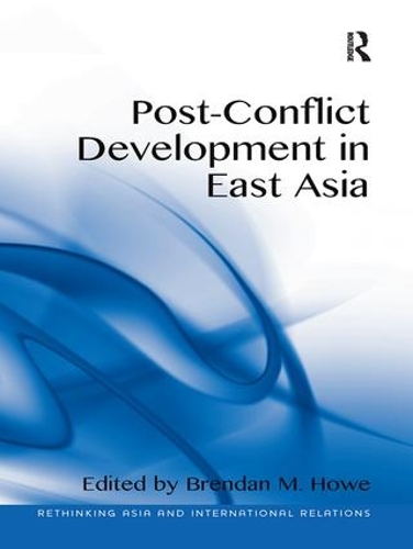 Паперова книга «Post-Conflict Development in East Asia», автор Брендан М. Хоу - фото №1