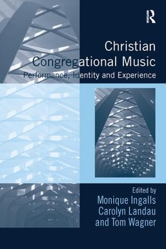 Паперова книга «Christian Congregational Music: Performance, Identity and Experience» - фото №1