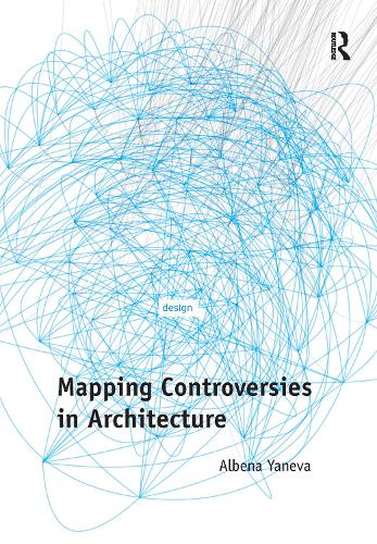 Бумажная книга «Mapping Controversies in Architecture», автор Албена Янева - фото №1
