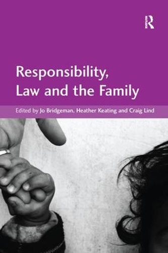 Бумажная книга «Responsibility, Law and the Family», авторов Крейг Линд, Джо Бриджмен - фото №1