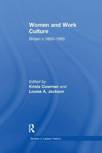 Бумажная книга «Women and Work Culture: Britain c.1850–1950», автор Луиза А. Джексон - фото №1