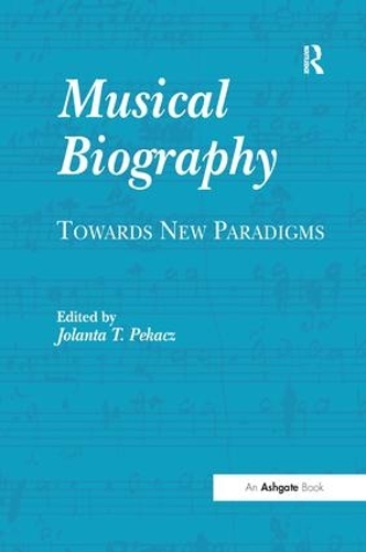 Бумажная книга «Musical Biography: Towards New Paradigms» - фото №1