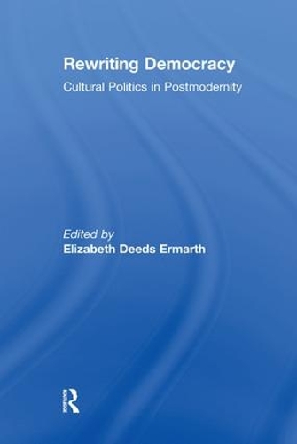 Бумажная книга «Rewriting Democracy: Cultural Politics in Postmodernity» - фото №1