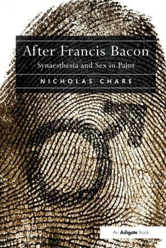 Бумажная книга «After Francis Bacon: Synaesthesia and Sex in Paint» - фото №1