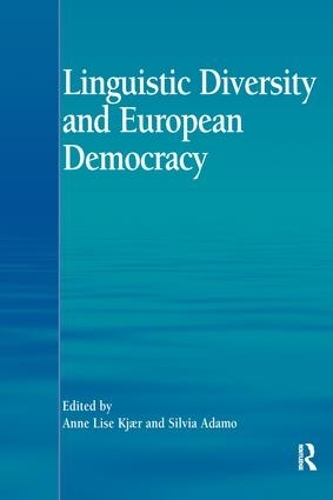 Бумажная книга «Linguistic Diversity and European Democracy», авторов Энн Лизе Кьер, Сильвия Адамо - фото №1