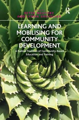 Паперова книга «Learning and Mobilising for Community Development: A Radical Tradition of Community-Based Education and Training», автор Лінда Шевеллар - фото №1