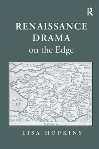 Паперова книга «Renaissance Drama on the Edge», автор Ліза Гопкінс - фото №1