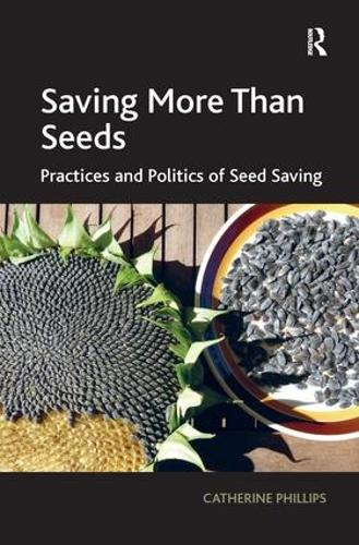 Бумажная книга «Saving More Than Seeds: Practices and Politics of Seed Saving», автор Кэтрин Филлипс - фото №1