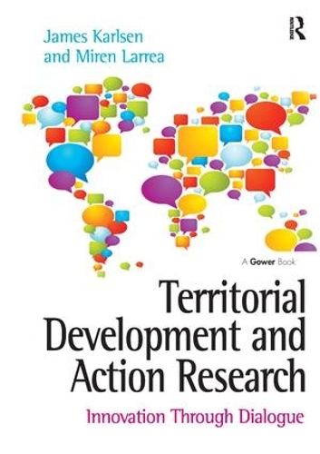 Бумажная книга «Territorial Development and Action Research: Innovation Through Dialogue», авторов Джеймс Карлсен, Мирен Ларреа - фото №1