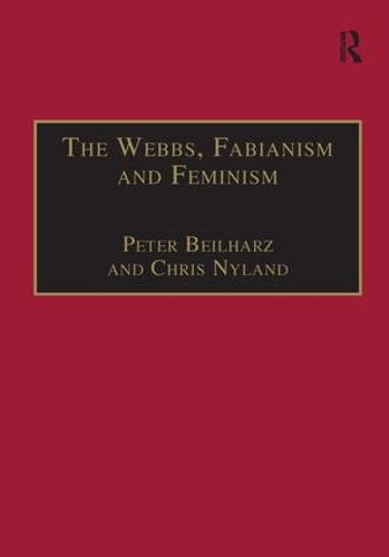Бумажная книга «The Webbs, Fabianism and Feminism: Fabianism and the Political Economy of Everyday Life», авторов Крис Найланд, Петер Бейльхарц - фото №1