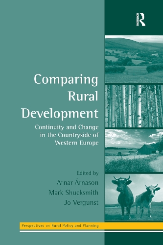 Бумажная книга «Comparing Rural Development: Continuity and Change in the Countryside of Western Europe», авторов Арнар Арнасон, Марк Шаксмит - фото №1