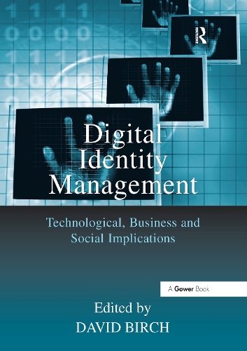 Бумажная книга «Digital Identity Management: Technological, Business and Social Implications» - фото №1