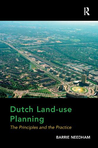 Паперова книга «Dutch Land-use Planning: The Principles and the Practice», автор Баррі Нідхем - фото №1