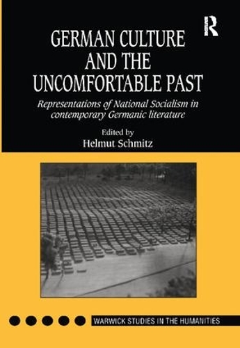 Бумажная книга «German Culture and the Uncomfortable Past: Representations of National Socialism in Contemporary Germanic Literature» - фото №1