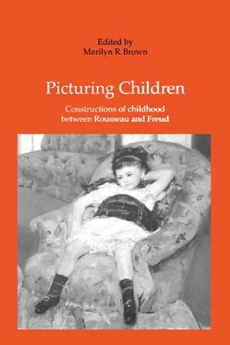Бумажная книга «Picturing Children: Constructions of Childhood Between Rousseau and Freud» - фото №1