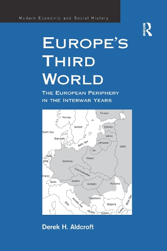Бумажная книга «Europe's Third World: The European Periphery in the Interwar Years», автор Дерек Х. Олдкрофт - фото №1
