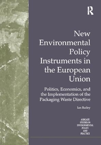 Paper book «New Environmental Policy Instruments in the European Union: Politics, Economics, and the Implementation of the Packaging Waste Directive», author Ian Bailey - фото №1