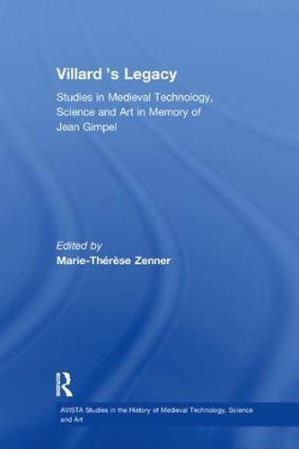Бумажная книга «Villard's Legacy: Studies in Medieval Technology, Science and Art in Memory of Jean Gimpel» - фото №1
